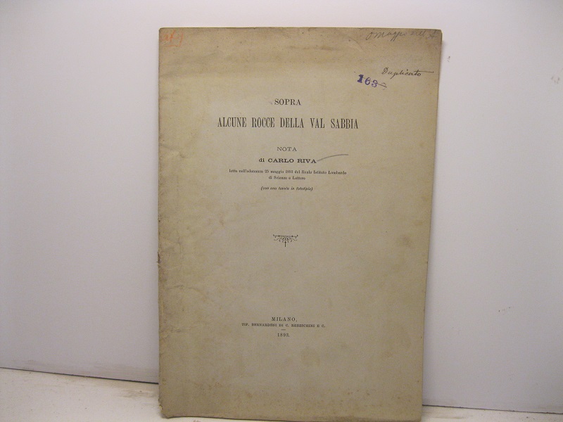 Sopra alcune rocce della val Sabbia. Nota letta nell'adunanza 25 maggio 1893 del Reale Istituto Lombardo di Scienze e Lettere (con una tavola in fototipia)